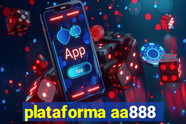 plataforma aa888